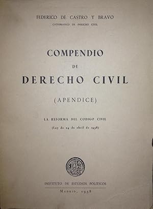 Imagen del vendedor de COMPENDIO DE DERECHO CIVIL (Apndice). La Reforma del Cdigo Civil. (Ley de 24-4-1958) a la venta por Libreria Jimenez (Libreria A&M Jimenez)