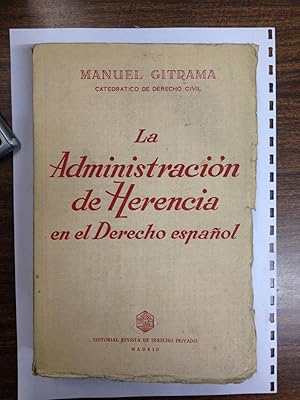 LA ADMINISTRACION DE HERENCIA EN EL DERECHO ESPAÑOL