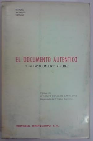 Imagen del vendedor de EL DOCUMENTO AUTENTICO Y LA CASACION CIVIL Y PENAL a la venta por Libreria Jimenez (Libreria A&M Jimenez)