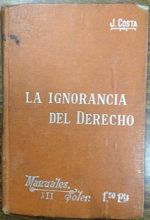 Imagen del vendedor de EL PROBLEMA DE LA IGNORANCIA DEL DERECHO EN SUS RELACIONES CON EL STATUS INDIVIDUAL, EL REFERENDUM Y LA COSTUMBRE a la venta por Libreria Jimenez (Libreria A&M Jimenez)