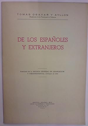 DE LOS ESPAÑOLES Y EXTRANJEROS. (Publicado en la Revista Gª de Legislacion y Jurisprudencia)