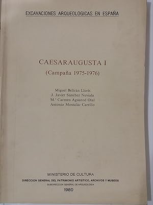 CAESARAUGUSTA I. (Excavaciones Arqueologicas en España 108)