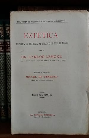 Bild des Verkufers fr ESTETICA EXPUESTA EN LECCIONES AL ALCANCE DE TODO EL MUNDO. Traducida del alemn por Miguel de Unamuno zum Verkauf von Libreria Jimenez (Libreria A&M Jimenez)