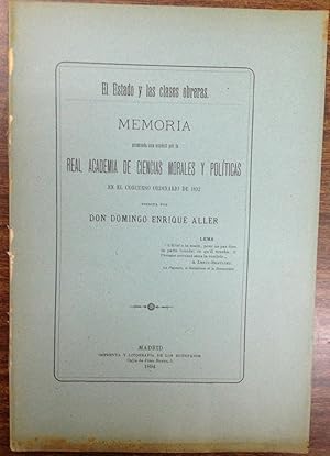 Seller image for EL ESTADO Y LAS CLASES OBRERAS. Memoria premiada por la Real Academia de Ciencias Morales y Polticas for sale by Libreria Jimenez (Libreria A&M Jimenez)