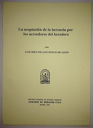 Seller image for LA ACEPTACION DE LA HERENCIA POR LOS ACREEDORES DEL HEREDERO (Publicado en el Anuario de Derecho Civil) for sale by Libreria Jimenez (Libreria A&M Jimenez)