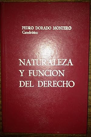 Seller image for NATURALEZA Y FUNCION DEL DERECHO. Con un prlogo de Constancio Bernaldo de Quirs for sale by Libreria Jimenez (Libreria A&M Jimenez)