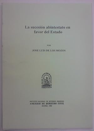 LA SUCESION ABINTESTATO A FAVOR DEL ESTADO (Publicado en el Anuario de Dº civil)