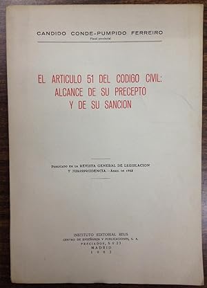 Imagen del vendedor de EL ARTICULO 51 DEL CODIGO CIVIL: ALCANCE DE SU PRECEPTO Y DE SU SANCION. (Publicado en la Revista General de Legislacion y Jurisprudencia) a la venta por Libreria Jimenez (Libreria A&M Jimenez)