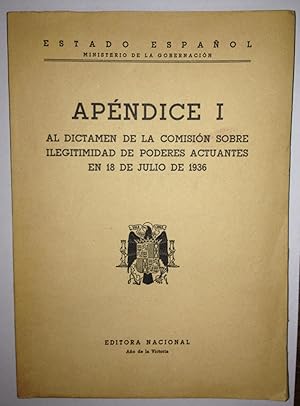 Seller image for APENDICE I AL DICTAMEN DE LA COMISION SOBRE ILEGITIMIDAD DE PODERES ACTUANTES EN 18 DE JULIO DE 1936 for sale by Libreria Jimenez (Libreria A&M Jimenez)