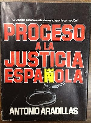 PROCESO A LA JUSTICIA ESPAÑOLA. (La Justicia española está atravesada por la corrupción) (Entrevi...