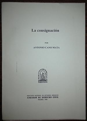 LA CONSIGNACION (Publicado en el Anuario de Dº civil)
