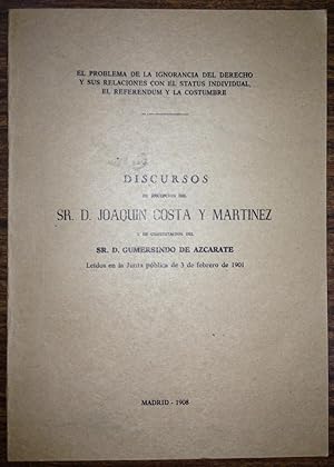 Imagen del vendedor de EL PROBLEMA DE LA IGNORANCIA DEL DERECHO Y SUS RELACIONES CON EL STATUS INDIVIDUAL, EL REFERENDUM Y LA COSTUMBRE. Discurso ledo en la Real Academia de Ciencias Morales y Polticas y contestacin de D. Gumersindo de Azcarate a la venta por Libreria Jimenez (Libreria A&M Jimenez)