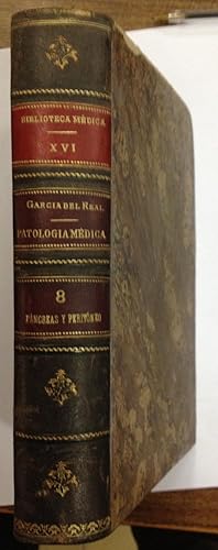 TRATADO DE PATOLOGIA MEDICA. Tomo octavo, que comprende "ENFERMEDADES DEL PANCREAS Y DEL PERITONEO"