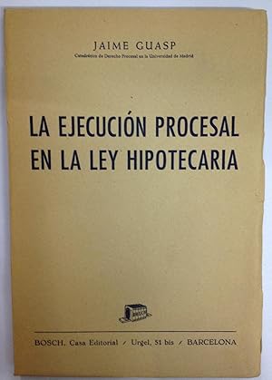 Imagen del vendedor de LA EJECUCION PROCESAL EN LA LEY HIPOTECARIA a la venta por Libreria Jimenez (Libreria A&M Jimenez)