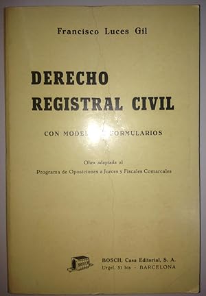 Imagen del vendedor de DERECHO REGISTRAL CIVIL. Con modelos y formularios (Obra ajustada al programa de oposiciones a Jueces y Fiscales Comarcales) a la venta por Libreria Jimenez (Libreria A&M Jimenez)