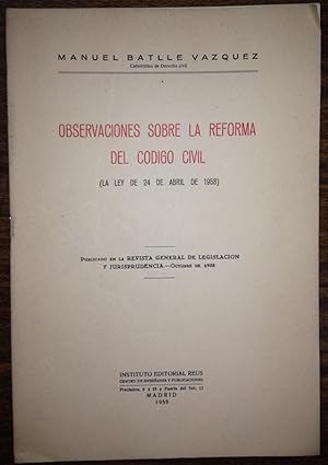 Imagen del vendedor de OBSERVACIONES SOBRE LA REFORMA DEL CODIGO CIVIL. La Ley de 24-4-1958 (Publicado en la Revista G de Legislacion y Jurisprudencia) a la venta por Libreria Jimenez (Libreria A&M Jimenez)