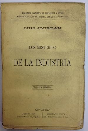 LOS MISTERIOS DE LA INDUSTRIA. Traducción de F.N. 3º edición