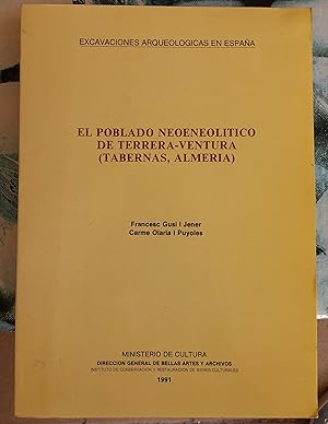 Bild des Verkufers fr EL POBLADO NEOENEOLITICO DE TERRERA-VANTURA (TABERNAS, ALMERIA). Excavaciones Arqueolgicas en Espaa 160 zum Verkauf von Libreria Jimenez (Libreria A&M Jimenez)