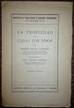 Imagen del vendedor de LA PROPIEDAD DE CASAS POR PISOS. Con un prlogo de Jos Castn Tobeas a la venta por Libreria Jimenez (Libreria A&M Jimenez)