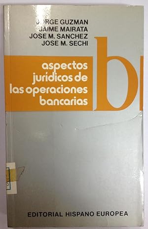 ASPECTOS JURIDICOS DE LAS OPERACIONES BANCARIAS