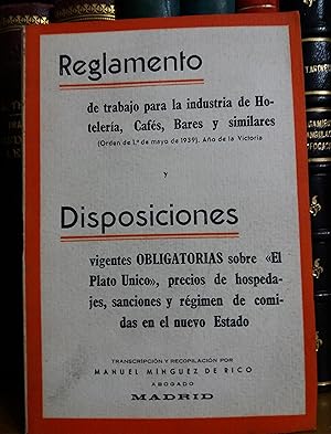 Seller image for REGLAMENTO DE TRABAJO PARA LA INDUSTRIA DE HOSTELERIA, CAFES, BARES Y SIMILARES (Orden de 1 de Mayo de 1939). Ao de la Victoria. for sale by Libreria Jimenez (Libreria A&M Jimenez)