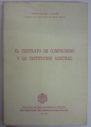 Image du vendeur pour EL CONTRATO DE COMPROMISO Y LA INSTITUCION ARBITRAL mis en vente par Libreria Jimenez (Libreria A&M Jimenez)