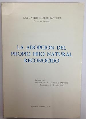 Imagen del vendedor de LA ADOPCION DEL PROPIO HIJO NATURAL RECONOCIDO. Prlogo de Gabriel Garcia Cantero a la venta por Libreria Jimenez (Libreria A&M Jimenez)