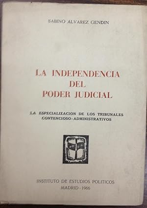 Imagen del vendedor de LA INDEPENDENCIA DEL PODER JUDICIAL. La Especializacin de los Tribunales Contencioso-Administrativos a la venta por Libreria Jimenez (Libreria A&M Jimenez)