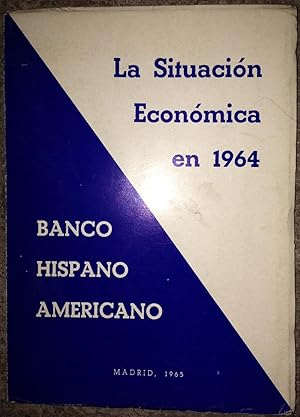 LA SITUACION ECONOMICA EN 1964