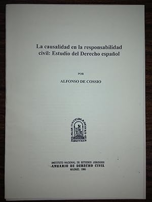 Imagen del vendedor de LA CAUSALIDAD EN LA RESPONSABILIDAD CIVIL: ESTUDIO DEL DERECHO ESPAOL (Publicado en el Anuario de D civil) a la venta por Libreria Jimenez (Libreria A&M Jimenez)