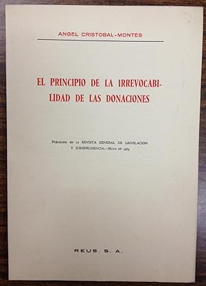 Imagen del vendedor de EL PRINCIPIO DE LA IRREVOCABILIDAD DE LAS DONACIONES. Publicado en la Revista G de Legislacion y Jurisprudencia a la venta por Libreria Jimenez (Libreria A&M Jimenez)