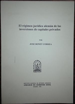 EL REGIMEN JURIDICO ALEMAN DE LAS INVERSIONES DE CAPITALES PRIVADOS (Publicado en el Anuario de D...