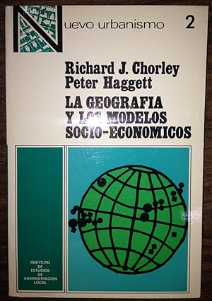 Seller image for LA GEOGRAFIA Y LOS MODELOS SOCIOECONOMICOS. Traduccin espaola dirigida por Carlos Ferran Alfaro for sale by Libreria Jimenez (Libreria A&M Jimenez)