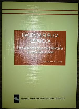 HACIENDA PUBLICA ESPAÑOLA. Financiación de Comunidades Autónomas y Coorporaciones Locales