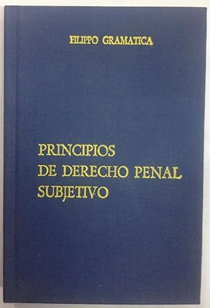 Imagen del vendedor de PRINCIPIOS DE DERECHO PENAL SUBJETIVO. Traducido del italiano por Juan del Rosal y Vctor Conde a la venta por Libreria Jimenez (Libreria A&M Jimenez)