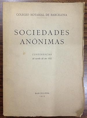 SOCIEDADES ANONIMAS. 8 conferencias del cursillo del año 1952
