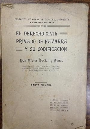 Seller image for EL DERECHO CIVIL PRIVADO DE NAVARRA Y SU CODIFICACION. Estudio Histrico-Crtico for sale by Libreria Jimenez (Libreria A&M Jimenez)