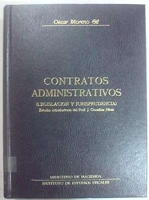 CONTRATOS ADMINISTRATIVOS. (Legislación y Jurisprudencia). Estudio-prólogo: Jesús González Pérez