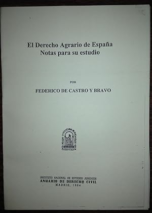 Imagen del vendedor de EL DERECHO AGRARIO DE ESPAA. Notas para su Estudio (Publicado en el Anuario de D civil) a la venta por Libreria Jimenez (Libreria A&M Jimenez)