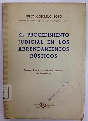 Seller image for EL PROCEDIMIENTO JUDICIAL EN LOS ARRENDAMIENTOS RUSTICOS. Tratado doctrinal y prctico completo, con formularios for sale by Libreria Jimenez (Libreria A&M Jimenez)