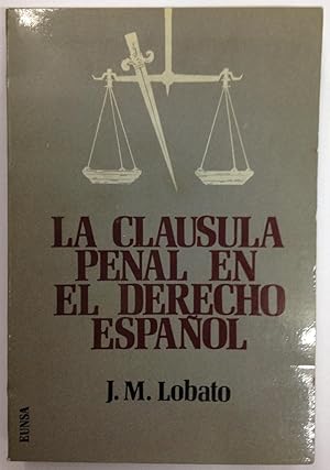 Imagen del vendedor de LA CLAUSULA PENAL EN EL DERECHO ESPAOL a la venta por Libreria Jimenez (Libreria A&M Jimenez)