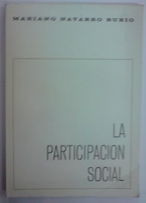 LA PARTICIPACION SOCIAL. Conferencia pronunciada en la Casa de Cultura de Málaga en el XXVI Seman...