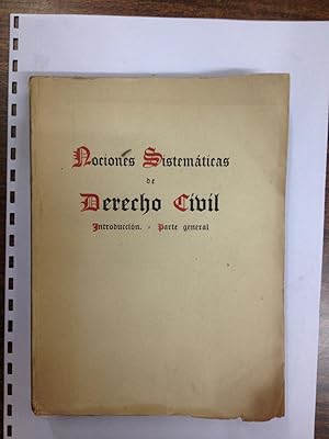 Imagen del vendedor de NOCIONES SISTEMATICAS DE DERECHO CIVIL. Introduccin- Parte General a la venta por Libreria Jimenez (Libreria A&M Jimenez)