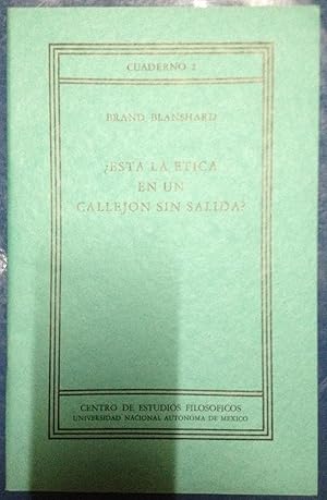 ¿ESTA LA ETICA EN UN CALLEJON SIN SALIDA?. Traducción de Jose Luis González