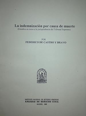 Imagen del vendedor de LA INDEMNIZACION POR CAUSA DE MUERTE (Estudio en torno a la jurisprudencia del Tribunal Supremo) Publicado en el Anuario de D Civil a la venta por Libreria Jimenez (Libreria A&M Jimenez)