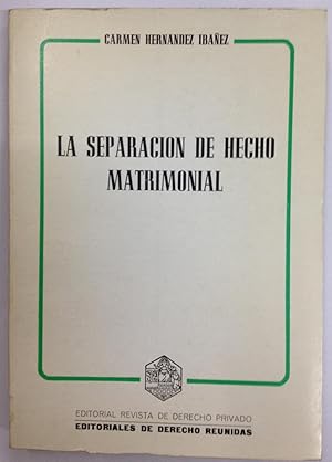 LA SEPARACION DE HECHO MATRIMONIAL