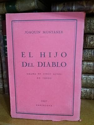 Imagen del vendedor de EL HIJO DEL DIABLO. Drama en cinco actos en verso a la venta por Libreria Jimenez (Libreria A&M Jimenez)