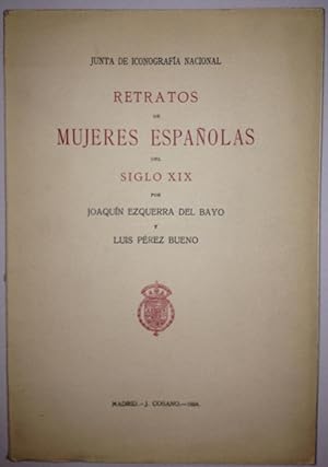 Bild des Verkufers fr RETRATOS DE MUJERES ESPAOLAS DEL SIGLO XIX. Memoria premiada en el concurso de 1921 por la Junta de Iconografa Nacional zum Verkauf von Libreria Jimenez (Libreria A&M Jimenez)