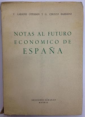 NOTAS AL FUTURO ECONOMICO DE ESPAÑA