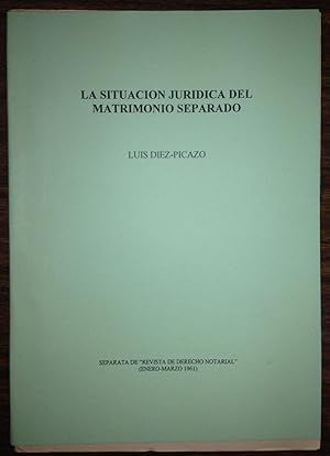 LA SITUACION JURIDICA DEL MATRIMONIO SEPARADO (Publicado en la Revista Dº Notarial)